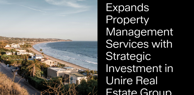 Lincoln Property Company Expands Property Management Services in Southern California with Strategic Investment in Unire Real Estate Group